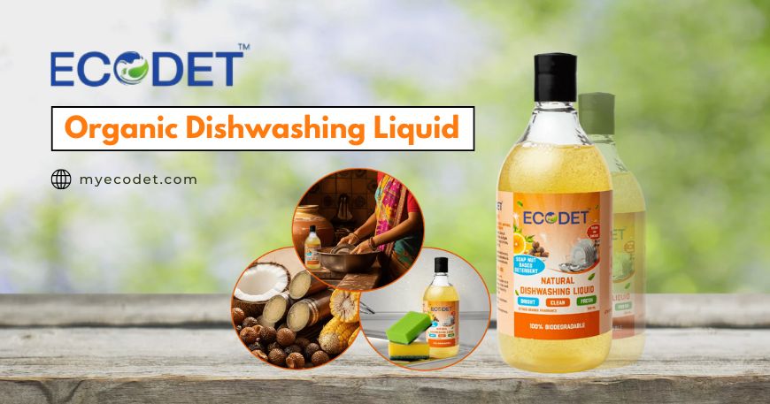 Why Choose Organic Dishwashing Liquid Over Chemical Cleaners?